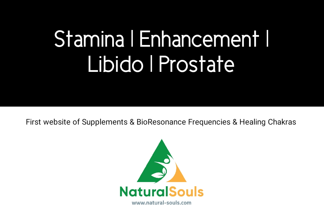 Stamina | Enhancement | Libido | Prostate